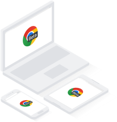 Chrome Beta logo displayed on different devices.